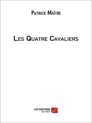 cover image of Les Quatre Cavaliers